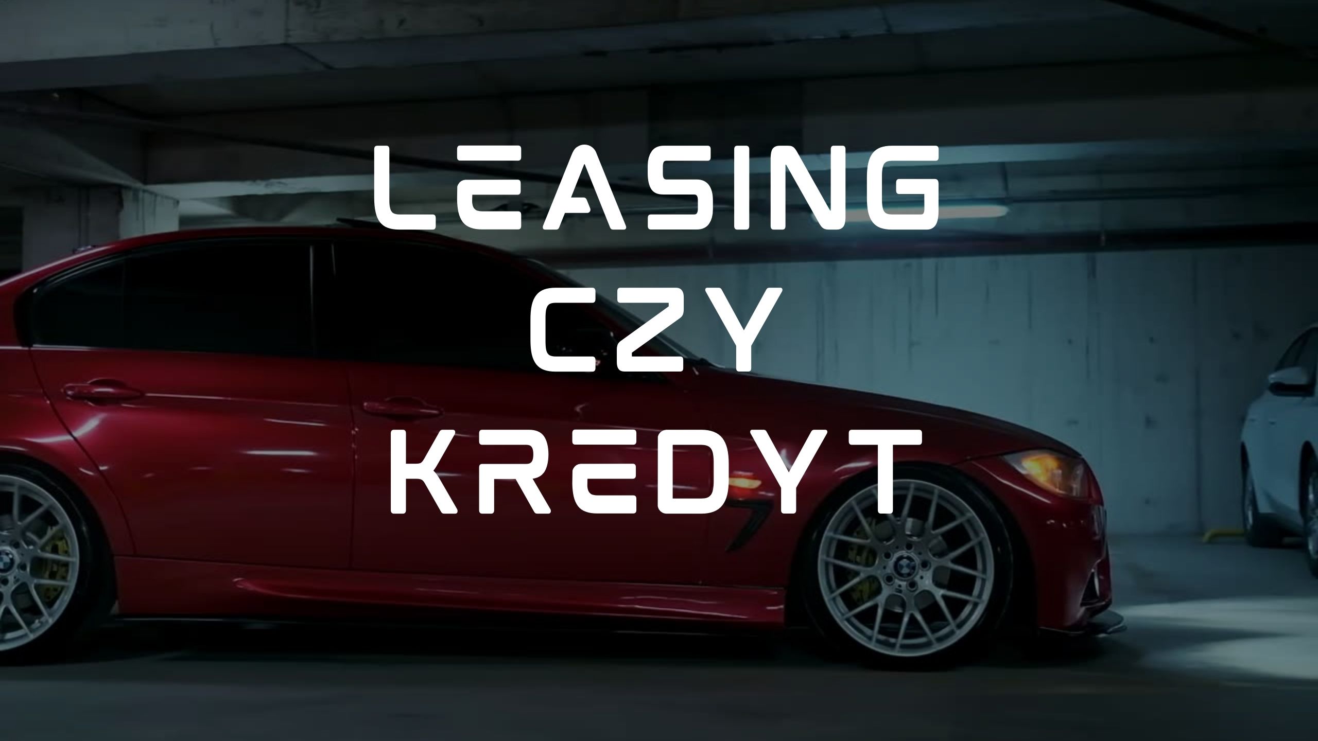 Zakup Auta: Leasing, Kredyt czy Gotówka? Co musisz wiedzieć? Porady eksperta.